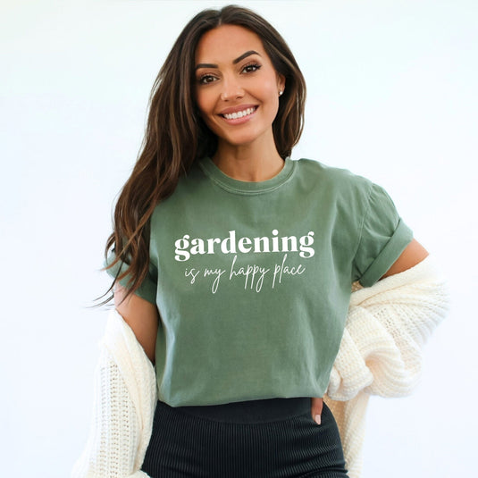 Gardening Is My Happy Place | Garment Dyed Short Sleeve Tee