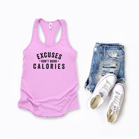 Excuses Don't Burn Calories | Racerback Tank